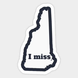I Miss New Hampshire - My Home State Sticker